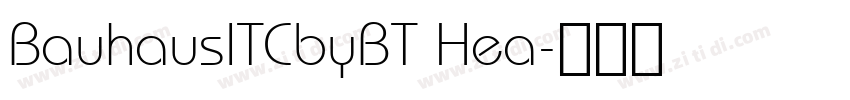 BauhausITCbyBT Hea字体转换